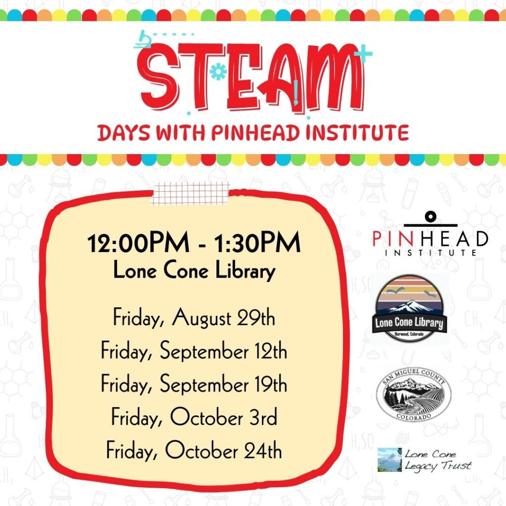 STEAM Days 2025 at Lone Cone Library